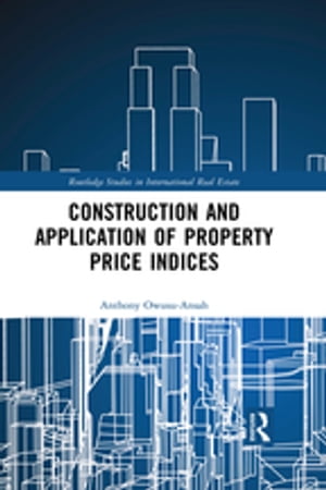 Construction and Application of Property Price Indices