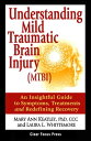 ŷKoboŻҽҥȥ㤨Understanding Mild Traumatic Brain Injury (MTBI An Insightful Guide to Symptoms, Treatments and Redefining RecoveyŻҽҡ[ Mary Ann Keatley, PhD, CCC ]פβǤʤ861ߤˤʤޤ