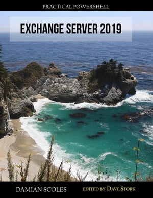 Practical PowerShell Exchange Server 2019