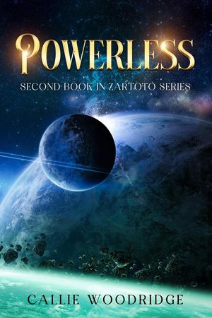 Powerless Zartoto, 2【電子書籍】 Callie Woodridge