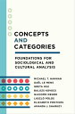 Concepts and Categories Foundations for Sociological and Cultural Analysis