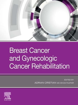 Breast Cancer and Gynecological Cancer Rehabilitation【電子書籍】