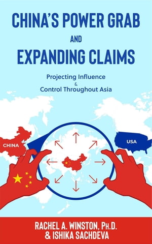 China's Power Grab and Expanding Claims