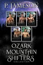 Ozark Mountain Shifters Collection Books 1-5【