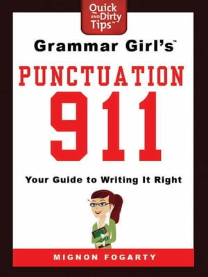 Grammar Girl's Punctuation 911