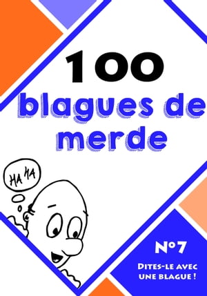 100 blagues de merdeŻҽҡ[ Dites-le avec une blague ! ]