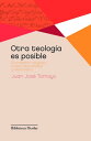 Otra teolog?a es posible Pluralismo religioso, interculturalidad y feminismo