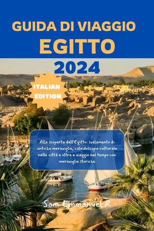 GUIDA DI VIAGGIO EGITTO 2024