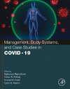 Management, Body Systems, and Case Studies in COVID-19【電子書籍】
