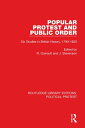 Popular Protest and Public Order Six Studies in British History, 1790 1920【電子書籍】