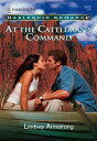 楽天Kobo電子書籍ストアで買える「At the Cattleman's Command (Mills & Boon Cherish【電子書籍】[ Lindsay Armstrong ]」の画像です。価格は348円になります。