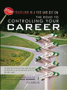The Road to Controlling Your Career The Question Is Not Are There Jobs Available...