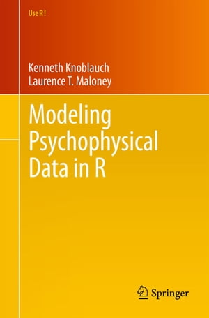 楽天楽天Kobo電子書籍ストアModeling Psychophysical Data in R【電子書籍】[ Kenneth Knoblauch ]