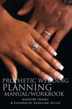 Prophetic Wedding Planning Manual/Workbook