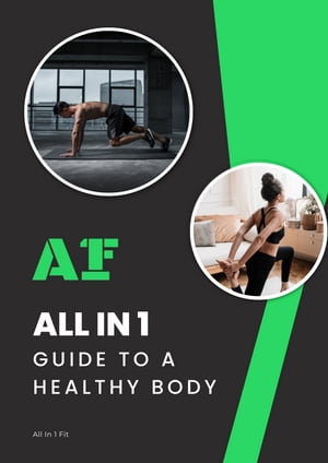 All In 1 Guide To A Healthy BodyŻҽҡ[ Daivin Doornbosch ]