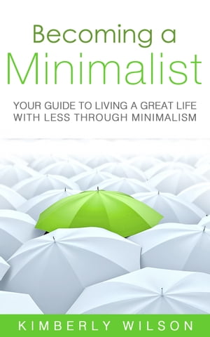Becoming a Minimalist