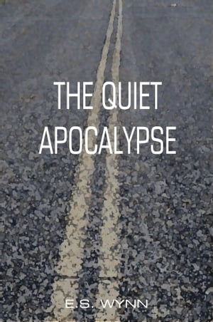 The Quiet Apocalypse A Thunderune E-Short【電