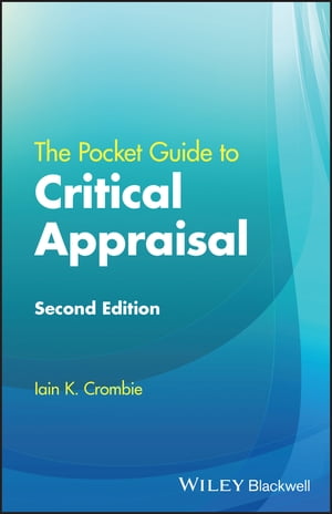 The Pocket Guide to Critical Appraisal【電子書籍】[ Iain K. Crombie ]