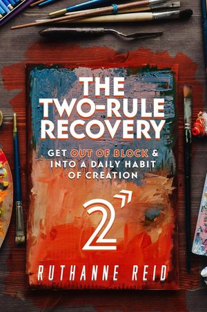 The Two-Rule Recovery【電子書籍】[ Ruthanne Reid ]