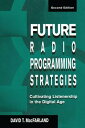 Future Radio Programming Strategies Cultivating 