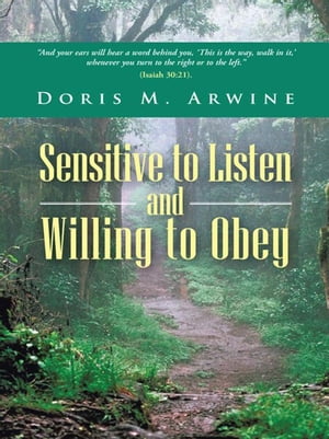 Sensitive to Listen and Willing to Obey