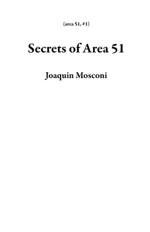 Secrets of Area 51