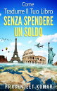 Come Tradurre il tuo Libro Senza Spendere un Soldo Auto-Pubblicare Senza Spender...