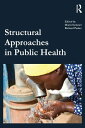 Structural Approaches in Public Health【電子書籍】