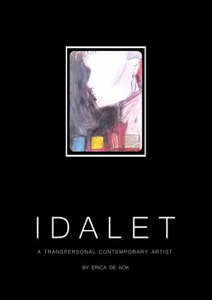 Idalet. A Transpersonal Contemporary Artist【電子書籍】[ Erica de Kok ]