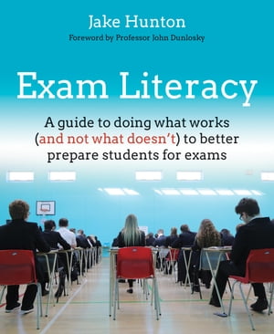 ŷKoboŻҽҥȥ㤨Exam Literacy A guide to doing what works (and not what doesn't to better prepare students for examsŻҽҡ[ Jake Hunton ]פβǤʤ3,040ߤˤʤޤ
