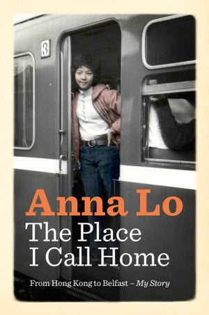 The Place I Call Home【電子書籍】[ Anna Lo ]