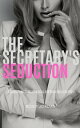 The Secretary's Seduction: A Standalone Billiona