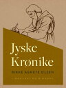 Jyske Kr?nike【電子書籍】[ Rikke Agnete Ol