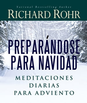 Prepar?ndose para Navidad Meditaciones Diarias para Adviento