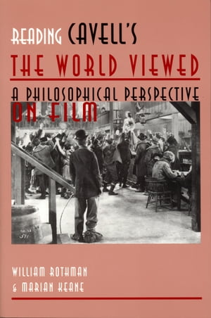 Reading Cavell's The World Viewed