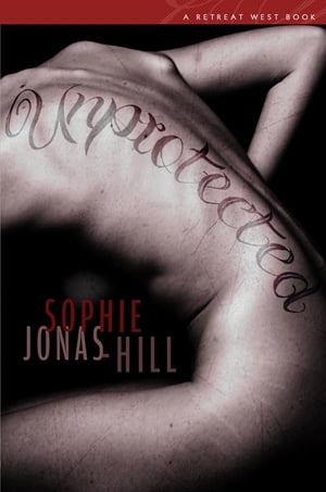 ŷKoboŻҽҥȥ㤨UnprotectedŻҽҡ[ Sophie Jonas-Hill ]פβǤʤ552ߤˤʤޤ