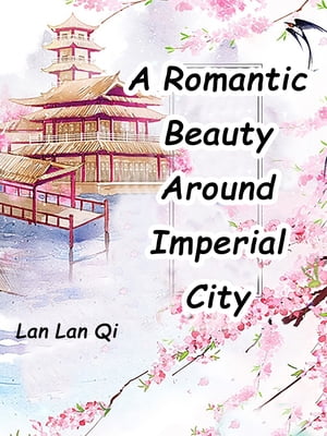 A Romantic Beauty Around Imperial City Volume 3