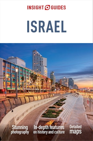 Insight Guides Israel: Travel Guide eBook【電子書籍】[ Insight Guides ]