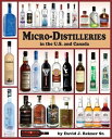 Micro-Distilleries in the U.S. and Canada, 2nd Edition【電子書籍】[ David J. Reimer Sr...