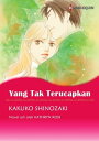 Yang Tak Terucapkan Harlequin Comics【電子書籍】 Kathryn Ross