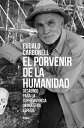 El porvenir de la humanidad Dec?logo para la supervivencia de nuestra especie【電子...