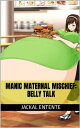 ŷKoboŻҽҥȥ㤨Manic Maternal Mischief: Belly TalkŻҽҡ[ Jackal Entente ]פβǤʤ151ߤˤʤޤ