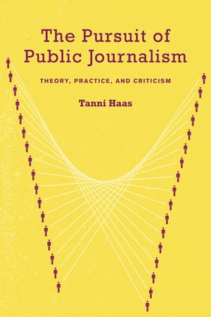 The Pursuit of Public Journalism