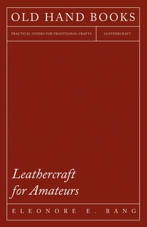 Leathercraft for Amateurs