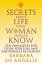 Secrets About Life Every Woman Should Know: Ten principles for spiritual and emotional fulfillmentŻҽҡ[ Barbara De Angelis ]