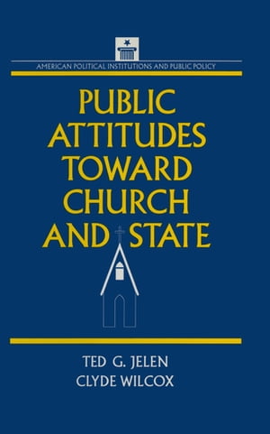 Public Attitudes Toward Church and State