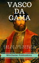 Vasco-Da-Gama: One of the World’s Greatest Explorers (Illustrated)【電子書籍】[ Ram Da...