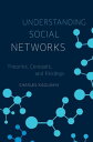 Understanding Social Networks Theories, Concepts, and Findings