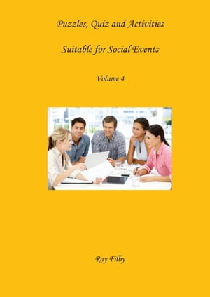 Puzzles, Quiz and Activities Suitable for Social Events Volume 4Żҽҡ[ Ray Filby ]