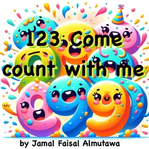 123 Come Count With Me【電子書籍】[ Jamal 